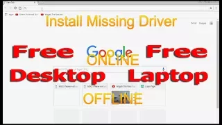 Install missing Windows XP 7-8-8.1-10 driver Online & Offline