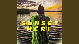 Sunset Meri (feat. Dave West)