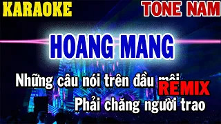 Karaoke Hoang Mang Remix Tone Nam  | 84