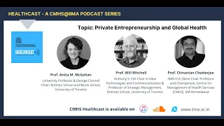 Prof. Anita M. McGahan & Prof. Will Mitchell on "Private Entrepreneurship and Global Health"