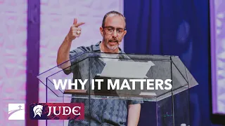 Jude: Why It Matters