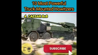 Top 10 truck mounted howitzer| top 10 truck mounted howitzer|stop 10 howitzertop|pzh 2000|#shorts