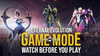 Eternal Evolution: Game Mode Guide (Watch this before you Play)