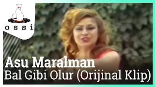 Asu Maralman - Bal Gibi Olur (Orijinal Klip)