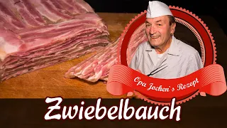 Zwiebel-Bauch selber machen - Wurst selber machen - Opa Jochen´s Rezept