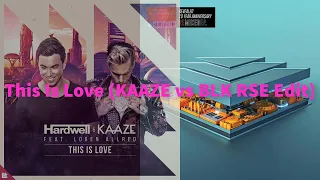 This Is Love (KAAZE DJ Mag Festival 2021 Mashup)