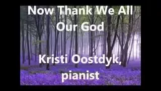 Now thank we all our God (spring) Piano Hymn with Lyrics