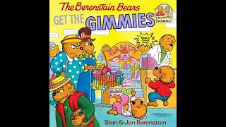 The Berenstain Bears GET THE GIMMIES - by Stan & Jan Berenstain