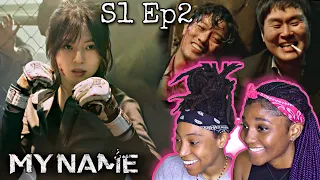 MY NAME (마이 네임) Season 1 Episode 2 Reaction