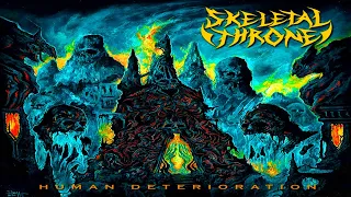 • SKELETAL THRONE - Human Deterioration [Full-length Album] Old School Death Metal