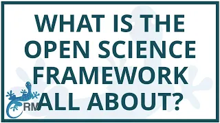 What is the Open Science Framework all about?