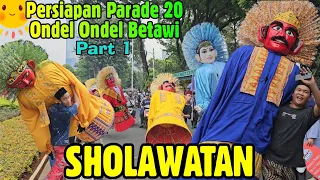 ONDEL ONDEL DIGOTONG SHOLAWATAN 💞 SHOLAWAT QOMARUN - SHOLAWAT JIBRIL 🔴 PARADE ONDEL ONDEL BETAWI