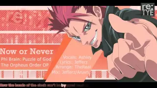 [re:TYE Sample] Now or Never FULL English Cover - Phi Brain: Puzzle of God 2 OP