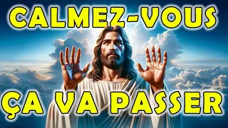 Calmez Vous, Ça Va Passer | Urgent Message de Dieu