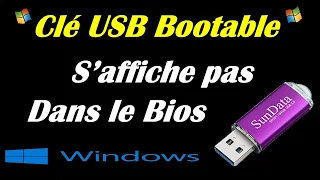 MA CLE USB BOOTABLE N'APPARAIT PAS DANS LE BIOS / MENU BOOT SUR WINDOWS 10/11