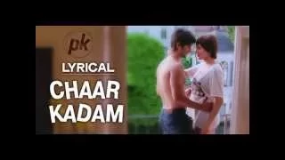 'Chaar Kadam' Full Song with LYRICS  PK  Sushant Singh Rajput  Anushka Sharma