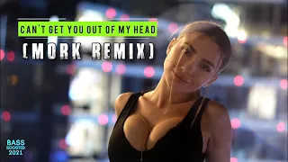 Can't Get You Out Of My Head (Mörk Remix) | BASS BOOSTED 2021