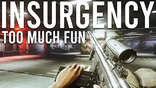 Insurgency is too much fun!