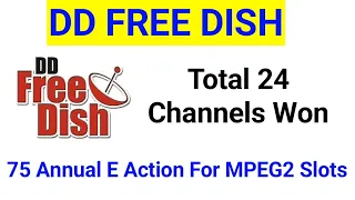 24 Channels Won Mpeg2 Slots in Free Dish 75 E Auction || DD Free Dish MPEG2 E Auction Result