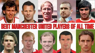 The 50 Man United Best Players of All Time