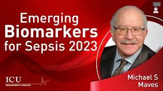 Beyond Procalcitonin: Emerging Biomarkers for Sepsis 2023 - Michael S Niederman