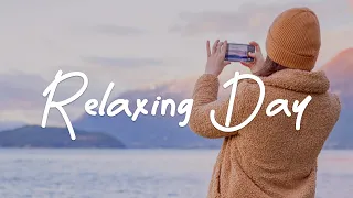 Relaxing Day 🍂 This playlist is full of positive feeling | Acoustic/Indie/Pop/Folk Compilation