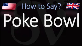 How to Pronounce Poke Bowl? (CORRECTLY)