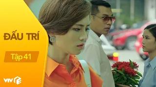 Đấu Trí - Tập 41 | Đại úy Vũ quyết định điều tra kế toán trưởng TN Mobile