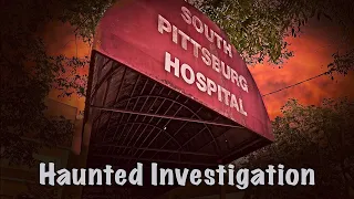 Haunted Hospital Investigation: Old South Pittsburg Paranormal Research Center