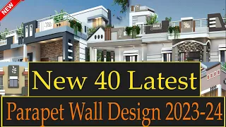 New 40 Latest Parapet Wall Designs 2023-24 | Best Designs Ever Seen