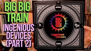 Listening to Big Big Train: Ingenious Devices, Part 2