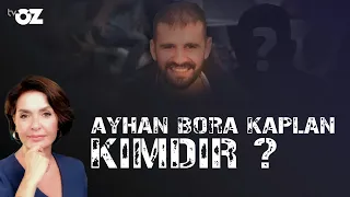 Ayhan Bora Kaplan Kimdir ?