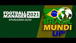 Football Manager 2021 + Brasil Mundi Up (atualizado 22/23) by @imperiolinux