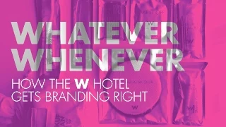Branding: Brand Messaging W Hotel