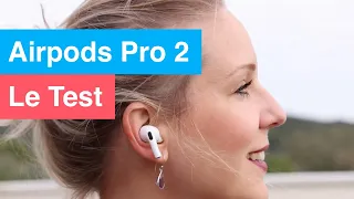 AirPods Pro 2 : LE TEST COMPLET