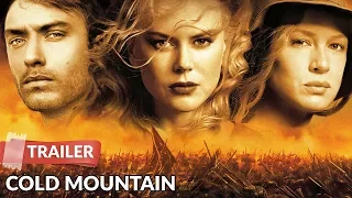 Cold Mountain 2003 Trailer HD | Jude Law | Nicole Kidman | Renee Zellweger