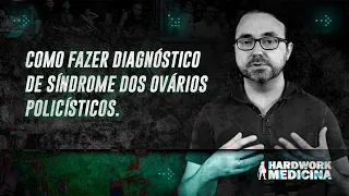 DIAGNÓSTICO DE SÍNDROME DOS OVÁRIOS POLICÍSTICOS l HARDWORK MEDICINA