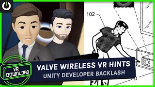 VR Download: Unity Developer Backlash, Is Valve Building A Console PC For Wireless VR?