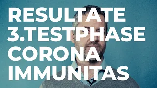 Die Resultate der 3. Testphase von Corona Immunitas - SCIENCE IN A MINUTE by SSPH+