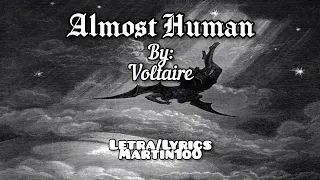 Almost Human - Voltaire.                  Letra/Lyrics