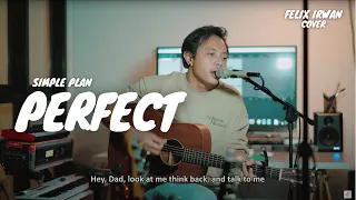 PERFECT - SIMPLE PLAN | FELIX IRWAN