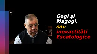 PC(248) - Despre Gogi și Magogi, sau inexactități escatologice.