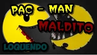 Creepypasta: El Pac-Man Maldito | Loquendo