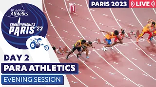 Day 2 | Evening Session | Paris 23 Para Athletics World Championships