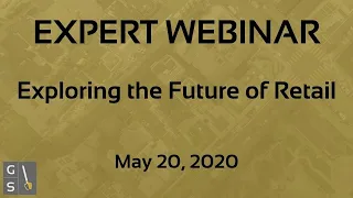 Expert Webinar - Exploring the Future of Retail