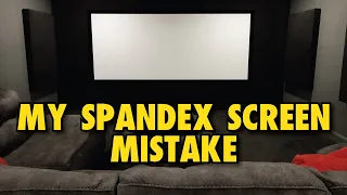 My Giant Home Theater Mistake! Spandex Screen Fix