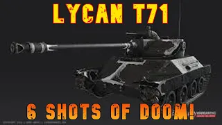 Lycan T71 6 Shots of DOOM ll Wot Console - World of Tanks Console Modern Armour