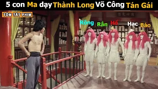 [Review Phim] nhờ 5 con Ma - Thành Long được dạy võ công Tán Gái đỉnh cao ! Tóm Tắt phim  Võ Thuật