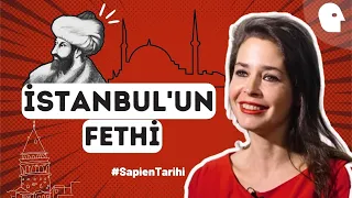 [28/55] İstanbul'un Fethi | Pelin Batu ile Sapien Tarihi