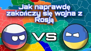 Jak naprawdę skończy się wojna z Rosją.